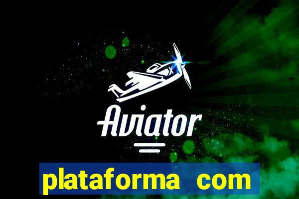 plataforma com bonus de cadastro fortune tiger